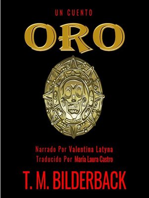 cover image of Oro - Un Cuento